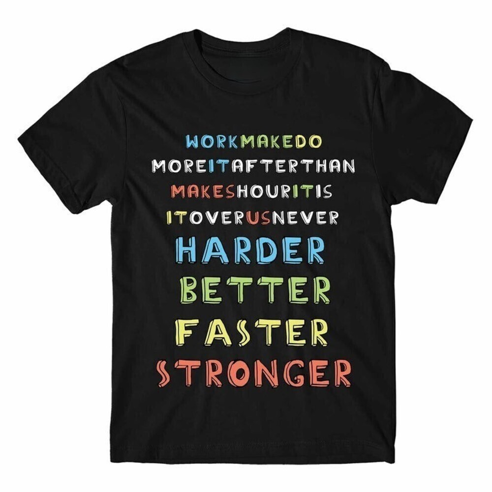 HARDER, BETTER, FASTER, STRONGER Retro Unisex T-shirt